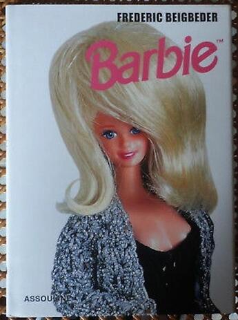 Couverture du livre « Barbie » de Frederic Beigbeder aux éditions Assouline