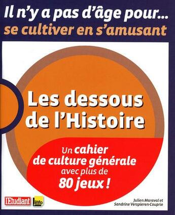 Couverture du livre « Les dessous de l'Histoire » de Maraval aux éditions L'etudiant