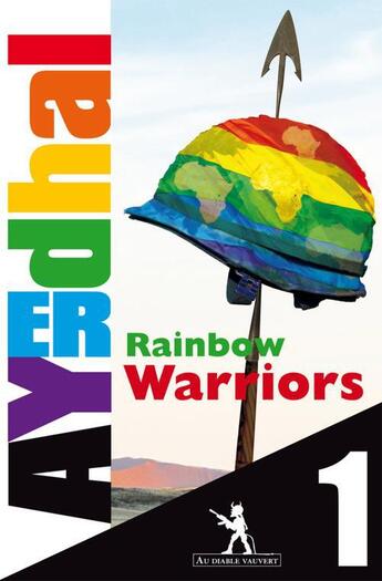 Couverture du livre « Rainbow Warriors t.1 » de Ayerdhal aux éditions Au Diable Vauvert