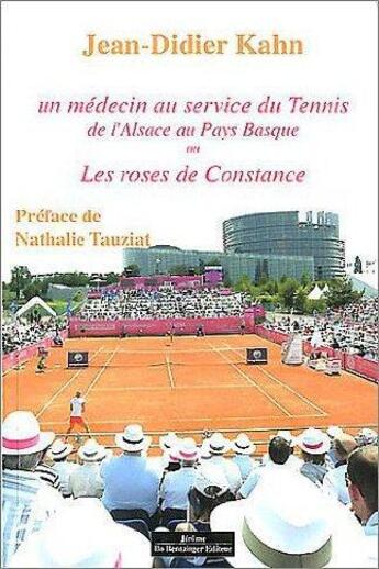 Couverture du livre « Les roses de constance. un medecin au service du tennis » de  aux éditions Do Bentzinger