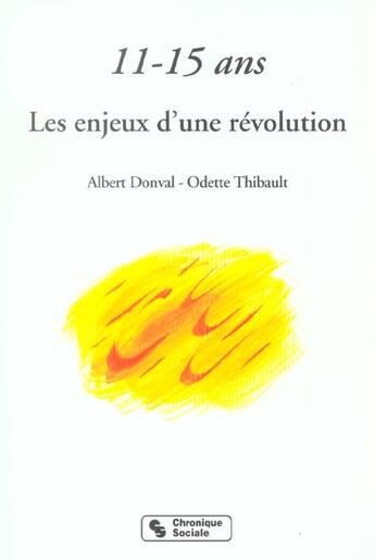 Couverture du livre « 11-15 ans les enjeux d'une revolution (édition 2002) » de Thibault/Donval aux éditions Chronique Sociale