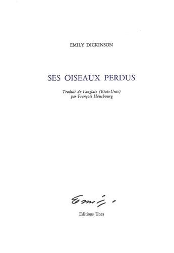 Couverture du livre « Ses oiseaux perdus » de Emily Dickinson aux éditions Unes