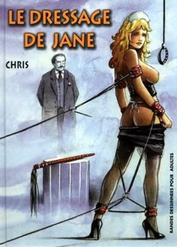 Couverture du livre « Le dressage de Jane » de Chris aux éditions Ipm
