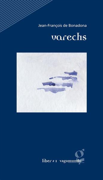 Couverture du livre « Varechs » de Jean-Francois De Bonadona aux éditions Vagamundo