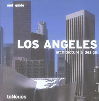 Couverture du livre « And guide los angeles architecture & design » de Mahle/Kunz aux éditions Teneues - Livre