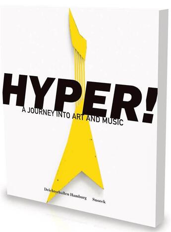 Couverture du livre « Hyper ! a journey into art and music » de Max Dax et Dirk Luckow aux éditions Snoeck