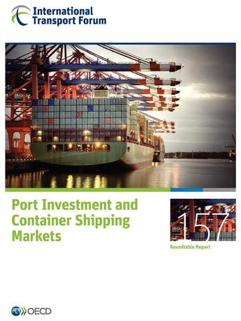 Couverture du livre « Port investment and container shipping markets » de Ocde aux éditions Ocde