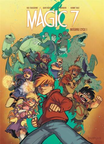 Couverture du livre « Magic 7 : Intégrale vol.1 : cycle 1 » de Kid Toussaint et Kenny Ruiz et Rosa La Barbera et Giuseppe Quattrocchi aux éditions Dupuis