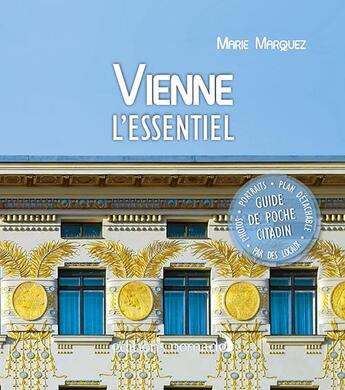 Couverture du livre « Vienne l'essentiel » de Marie Marquez aux éditions Nomade