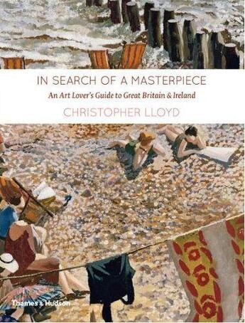 Couverture du livre « In search of a masterpiece » de Christopher Lloyd aux éditions Thames & Hudson