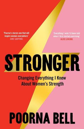 Couverture du livre « STRONGER - CHANGING EVERYTHING I KNEW ABOUT WOMEN''S STRENGTH » de Poorna Bell aux éditions Bluebird