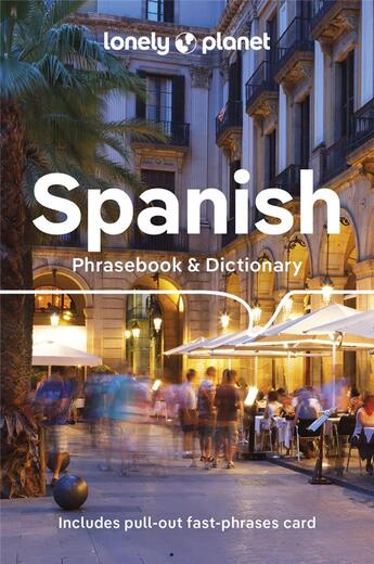 Couverture du livre « Spanish : phrasebook & dictionary (9e édition) » de Collectif Lonely Planet aux éditions Lonely Planet France