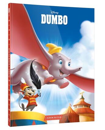 Couverture du livre « Dumbo ; l'album du film » de Disney aux éditions Disney Hachette