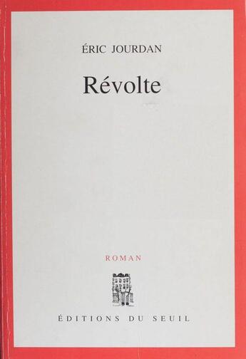 Couverture du livre « Revolte » de Green Jean-Eric aux éditions Seuil