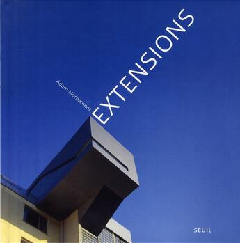 Couverture du livre « Extensions » de Adam Mornement aux éditions Seuil