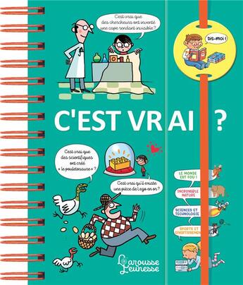 Couverture du livre « Dis-moi ! c'est vrai ? » de Valentin Verthe aux éditions Larousse