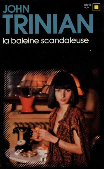 Couverture du livre « La baleine scandaleuse » de John Trinian aux éditions Gallimard