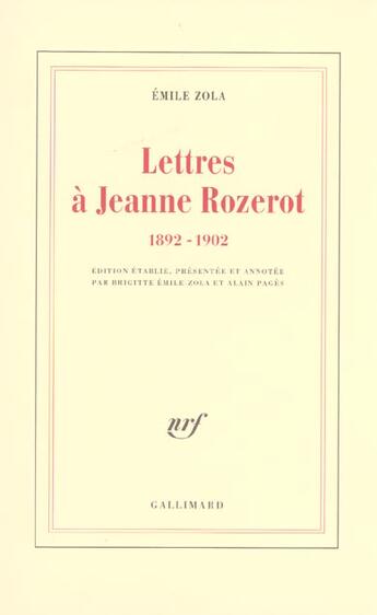 Couverture du livre « Lettres à Jeanne Rozerot : (1892-1902) » de Émile Zola aux éditions Gallimard