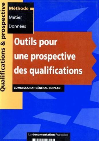 Couverture du livre « Outils pour une prospective des qualifications » de  aux éditions Documentation Francaise
