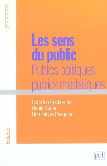 Couverture du livre « Les Sens Du Public » de Cefai/Pasquier Danie aux éditions Curapp-ess Editions