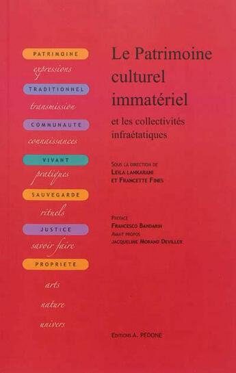 Couverture du livre « Le patrimoine culturel immatériel et les collectivités infraétatiques » de Leila Lankarani et Francette Fines aux éditions Pedone