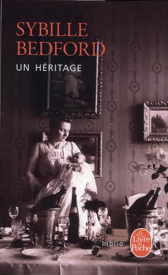 Couverture du livre « Un héritage » de Sybille Bedford aux éditions Le Livre De Poche