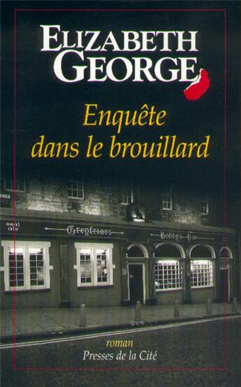 Couverture du livre « Enquête dans le brouillard » de Elizabeth George aux éditions Presses De La Cite