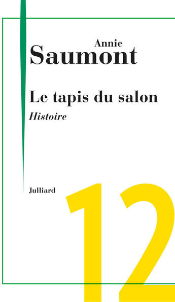 Couverture du livre « Histoire » de Annie Saumont aux éditions Julliard