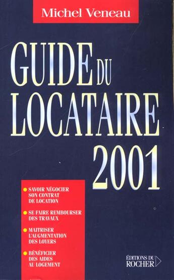 Couverture du livre « Guide du locataire 2001 » de Veneau M. aux éditions Rocher