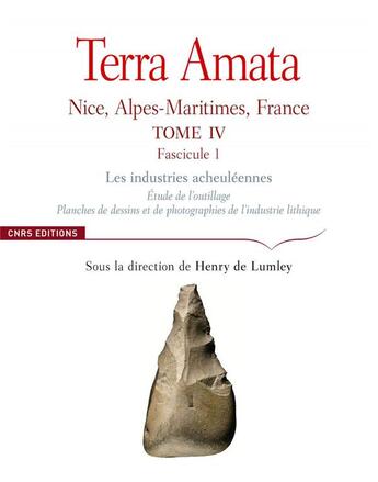 Couverture du livre « Terra amata t.4 ; les industries acheuléennes : étude de l'outillage : planches de dessins et de photographies de l'industrie lithique » de Henry De Lumley aux éditions Cnrs