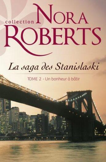 Couverture du livre « Un bonheur à batir » de Nora Roberts aux éditions Harlequin