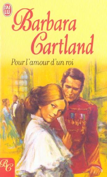 Couverture du livre « Pour l'amour d'un roi » de Barbara Cartland aux éditions J'ai Lu