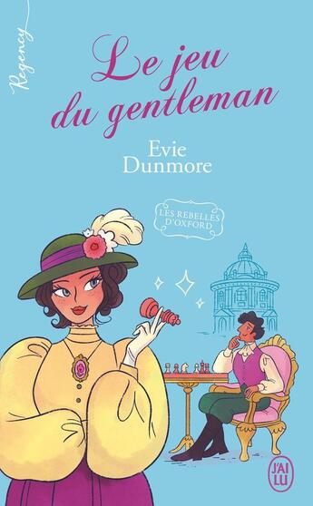 Couverture du livre « Les rebelles d'Oxford Tome 4 : Le jeu du gentleman » de Evie Dunmore aux éditions J'ai Lu