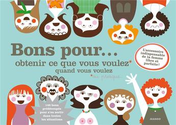 Couverture du livre « Bons pour ...obtenir ce que vous voulez quand vous voulez » de Sandra Isaksson aux éditions Mango