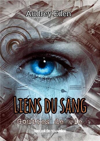 Couverture du livre « Liens du sang » de Eden Audrey aux éditions Books On Demand