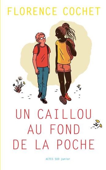 Couverture du livre « Un caillou au fond de la poche » de Florence Cochet aux éditions Actes Sud Jeunesse