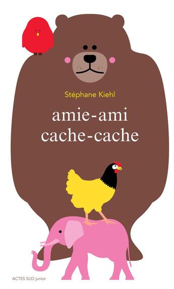 Couverture du livre « Amie-ami cache-cache » de Stephane Kiehl aux éditions Actes Sud Jeunesse