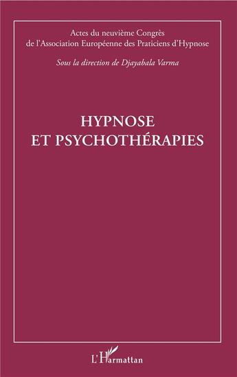 Couverture du livre « Hypnoses et psychothérapies » de Djayabala Varma aux éditions L'harmattan