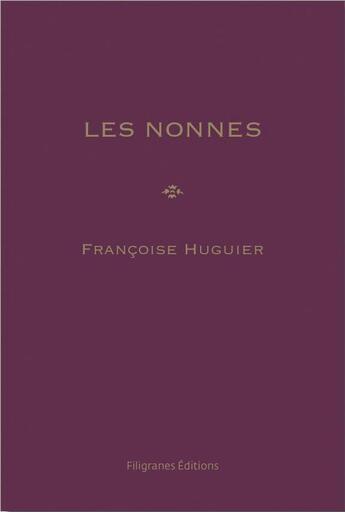 Couverture du livre « Les nonnes en Colombie » de Francoise Huguier et Gerard Lefort aux éditions Filigranes