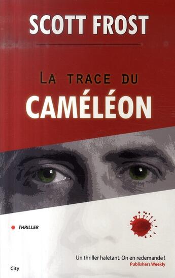 Couverture du livre « Le caméléon » de Scott Frost aux éditions City