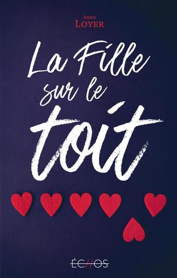 Couverture du livre « La fille sur le toit » de Anne Loyer aux éditions Gulf Stream