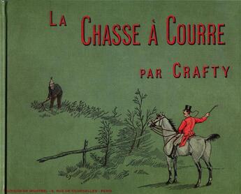 Couverture du livre « La chasse à courre ; notes et croquis » de Crafty aux éditions Montbel