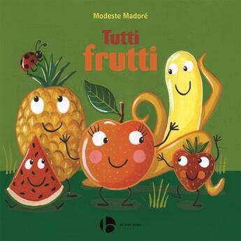 Couverture du livre « Tutti frutti » de Madore Modeste aux éditions Ocean