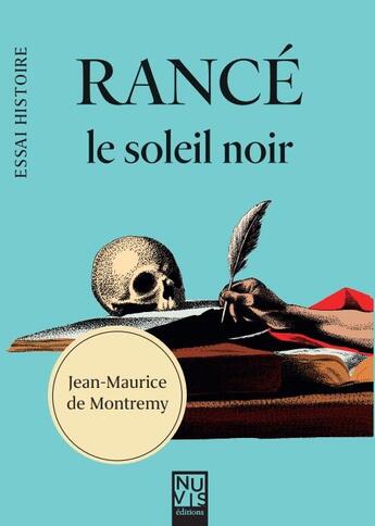 Couverture du livre « Rancé le soleil noir » de Jean-Maurice De Montrémy aux éditions Nuvis