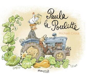 Couverture du livre « Paula la poulette » de Michael Crosa aux éditions Marmaille Et Compagnie