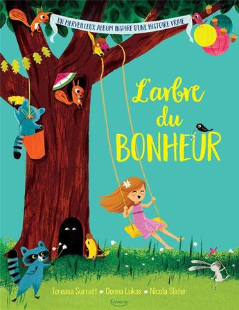 Couverture du livre « L'arbre du bonheur » de Nicola Slater et Tereasa Surratt et Donna Lukas aux éditions Kimane