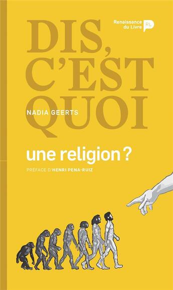 Couverture du livre « Dis, c'est quoi une religion ? » de Nadia Geerts aux éditions Renaissance Du Livre