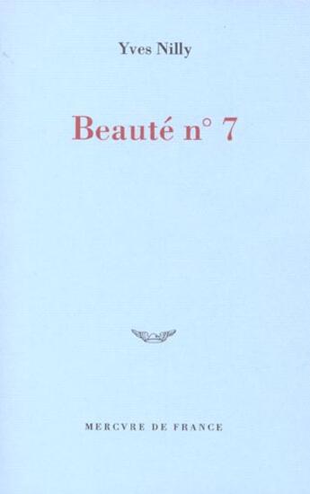 Couverture du livre « Beaute n 7 » de Nilly Yves aux éditions Mercure De France