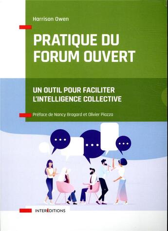 Couverture du livre « Pratique du forum ouvert ; un outil pour faciliter l'intelligence collective » de Harrison Owen aux éditions Intereditions