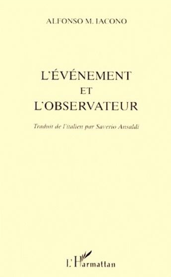 Couverture du livre « L'évènement et l'observateur » de Alfonso M. Iacono aux éditions L'harmattan